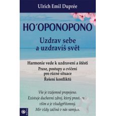 Ho´oponopono - uzdrav sebe a uzdravíš svět