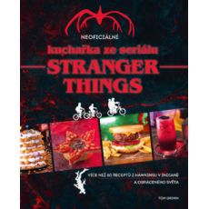 Neoficiální kuchařka ze seriálu Stranger Things