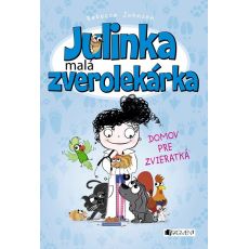 Julinka malá zverolekárka 1 - Domov pre zvieratká