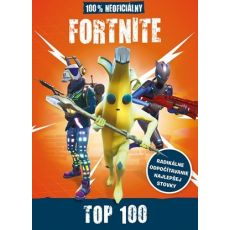 Fortnite - 100 % neoficiálna príručka Top 100