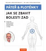 Páteř a ploténky - Jak se zbavit bolesti zad