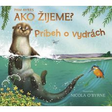 Ako žijeme? Príbeh o vydrách.