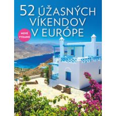 52 úžasných víkendov v Európe