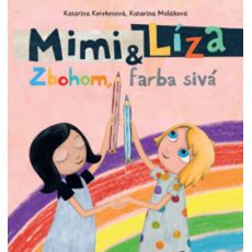 Mimi a Líza - Zbohom, farba sivá