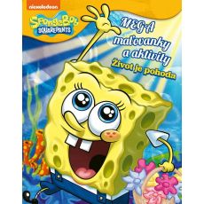 SpongeBob - Mega maľovanky a aktivity - Život je pohoda