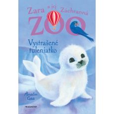 Zara a jej Záchranná zoo - Vystrašené tuleniatko