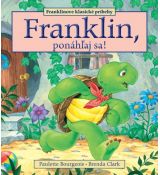 Franklin, ponáhľaj sa!