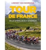 Tour de France - V 21 strhujúcich etapách