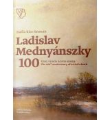 Ladislav Mednyánszky - K 100. výročiu úmrtia umelca/The 100th anniversary of artist’s death