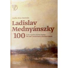 Ladislav Mednyánszky - K 100. výročiu úmrtia umelca/The 100th anniversary of artist’s death