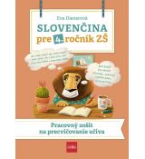 Slovenčina pre 4. ročník ZŠ: Pracovný zošit na pre