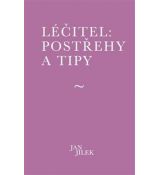 Léčitel: Postřehy a tipy