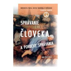 Správanie / chcenie/ človeka a poruchy správania