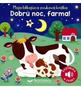 Dobrú noc, farma! - Moja blikajúca zvuková knižka