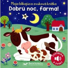 Dobrú noc, farma! - Moja blikajúca zvuková knižka