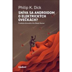 Sníva sa androidom o elektrických ovečkách?