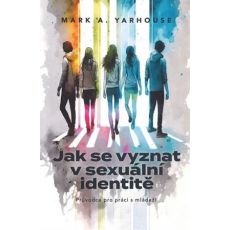 Jak se vyznat v sexuální identitě