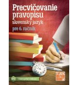 Precvičovanie pravopisu 6 PZ