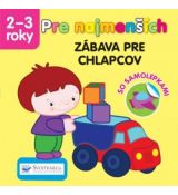 Pre najmenších - zábava pre chlapcov