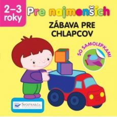 Pre najmenších - zábava pre chlapcov