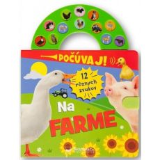 Na farme - Počúvaj! 12 rôznych zvukov