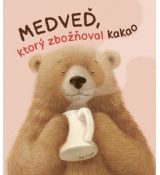 Medveď, ktorý zbožňoval kakao