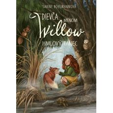 Dievča menom Willow 4: Hmlový tanec