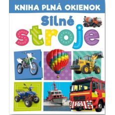 Kniha plná okienok - Silné stroje