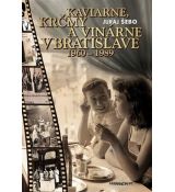 Kaviarne, krčmy a vinárne v Bratislave 1960-1989