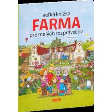 Veľká knižka - Farma pre malých rozprávačov