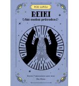 Reiki - Vás osobní prúvodce