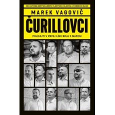 Čurillovci: Policajti v prvej línii boja s mafiou