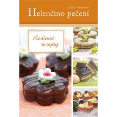 Helenčino pečení - Rodinné recepty