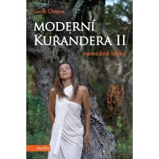 Moderní kurandera II