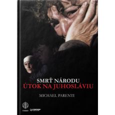 Smrť národu - útok na Juhosláviu