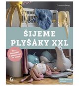 Šijeme plyšáky XXL