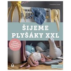 Šijeme plyšáky XXL