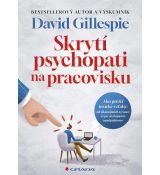 Skrytí psychopati na pracovisku