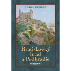 Bratislavský hrad a Podhradie