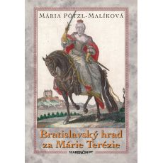 Bratislavský hrad za Márie Terézie