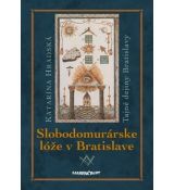 Slobodomuráske lóže v Bratislave