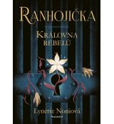 Ranhojička - Královna rebelú