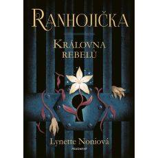 Ranhojička - Královna rebelú