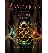 Ranhojička - Zrádci krve