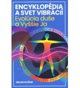 Encyklopédia a svet vibrácií – Evolúcia duše a Vyššie Ja