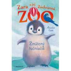 Zara a jej Záchranná ZOO - Zmätený tučniačik