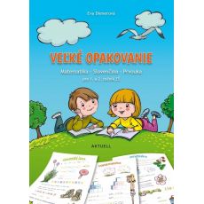 Veľké opakovanie – Matematika, Slovenčina, Prvouka pre 1. a 2. ročník ZŠ