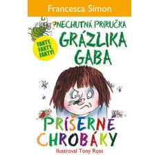 Nechutná príručka Grázlika Gaba-Príšerné chrobáky