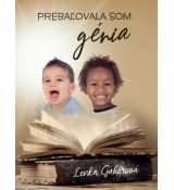 Prebaľovala som génia